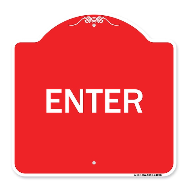 Signmission Designer Series Sign-Enter Sign Enter, Red & White Aluminum Sign, 18" x 18", RW-1818-24096 A-DES-RW-1818-24096 - main